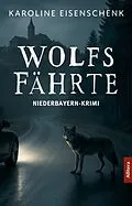 E-Book (epub) Wolfsfährte von Karoline Eisenschenk