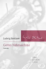 Fester Einband Gottes Nähmaschine von Ludwig Steinherr