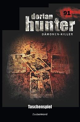 Kartonierter Einband Dorian Hunter 91 - Taschenspiel von Catherine Parker, Christian Schwarz