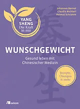 Paperback Wunschgewicht (Yang Sheng 2) von Claudia Nichterl, Johannes Bernot, Helmut Schramm
