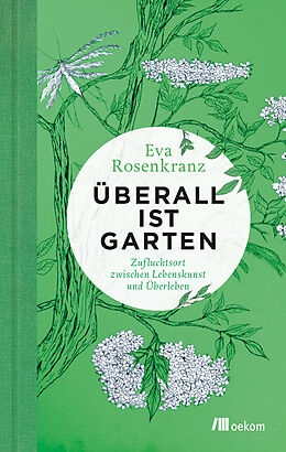 Fester Einband Überall ist Garten von Eva Rosenkranz