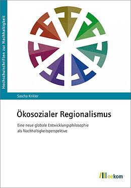 Kartonierter Einband Ökosozialer Regionalismus von Sascha Krikler