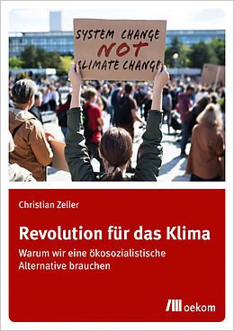 Kartonierter Einband Revolution für das Klima von Christian Zeller