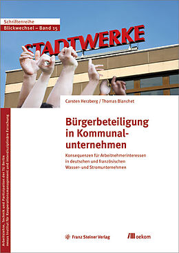 Kartonierter Einband Bürgerbeteiligung in Kommunalunternehmen von Carsten Herzberg, Thomas Blanchet