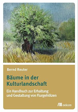 E-Book (pdf) Bäume in der Kulturlandschaft von Bernd Reuter