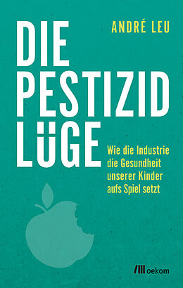 E-Book (epub) Die Pestizidlüge von André Leu
