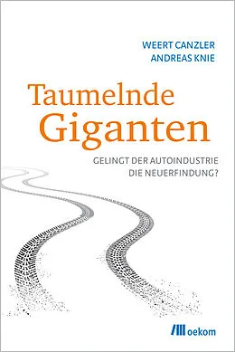 E-Book (epub) Taumelnde Giganten von Weert Canzler, Andreas Knie