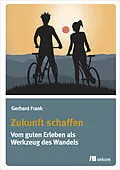 E-Book (pdf) Zukunft schaffen von Gerhard Frank