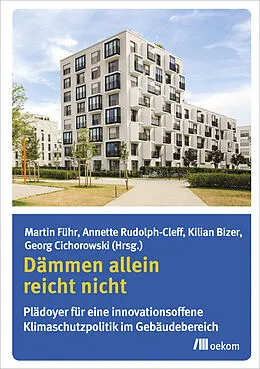 E-Book (pdf) Dämmen allein reicht nicht von Martin Führ, Annette Rudolph-Cleff, Kilian Bizer