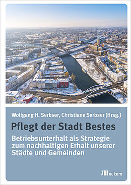 E-Book (pdf) Pflegt der Stadt Bestes von Wolfgang H. Serbser, Christiane Serbser