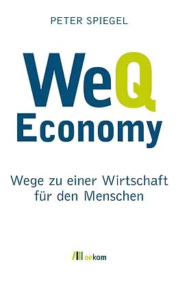 E-Book (epub) WeQ Economy von Peter Spiegel