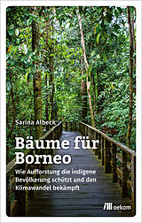 E-Book (epub) Bäume für Borneo von Sarina Albeck