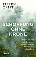 E-Book (pdf) Schöpfung ohne Krone von Eileen Crist