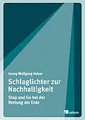 E-Book (pdf) Schlaglichter zur Nachhaltigkeit von Georg Wolfgang Holzer