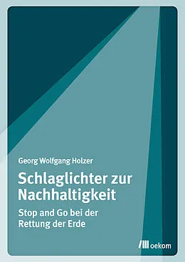 E-Book (pdf) Schlaglichter zur Nachhaltigkeit von Georg Wolfgang Holzer
