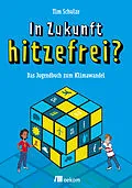 E-Book (pdf) In Zukunft hitzefrei? von Tim Schulze