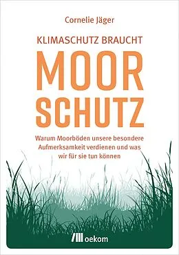 E-Book (pdf) Klimaschutz braucht Moorschutz von Cornelie Jäger