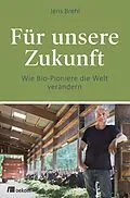 E-Book (pdf) Für unsere Zukunft von Jens Brehl