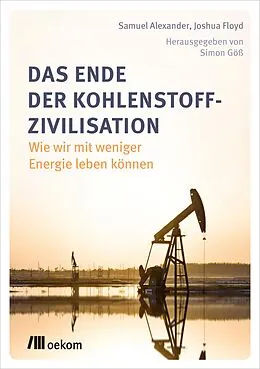 E-Book (pdf) Das Ende der Kohlenstoff-Zivilisation von Joshua Floyd, Samuel Alexander