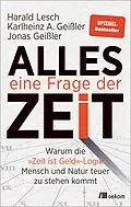 E-Book (pdf) Alles eine Frage der Zeit von Harald Lesch, Karlheinz A. Geißler, Jonas Geißler
