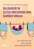 E-Book (pdf) Solidarität in Zeiten von Corona und darüber hinaus von Uwe E. Kemmesies, Gerhard Trabert