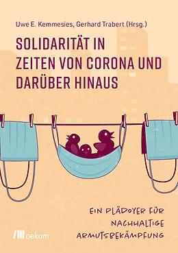 E-Book (pdf) Solidarität in Zeiten von Corona und darüber hinaus von Uwe E. Kemmesies, Gerhard Trabert