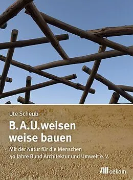 E-Book (pdf) B.A.U.weisen  weise bauen von Ute Scheub