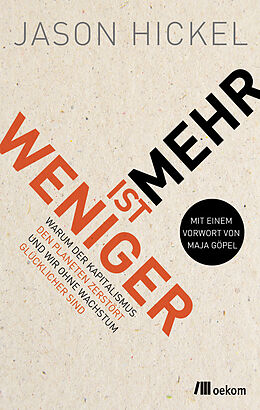 E-Book (epub) Weniger ist mehr von Jason Hickel