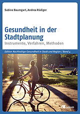 E-Book (pdf) Gesundheit in der Stadtplanung von Sabine Baumgart, Andrea Rüdiger