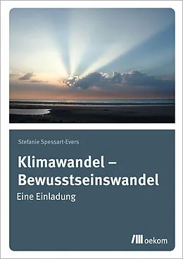 E-Book (pdf) Klimawandel  Bewusstseinswandel von Stefanie Spessart-Evers