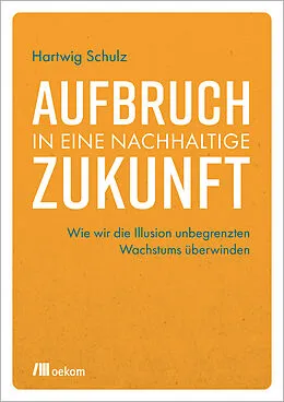 E-Book (pdf) Aufbruch in eine nachhaltige Zukunft von Hartwig Schulz