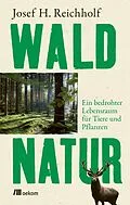 E-Book (pdf) Waldnatur von Josef H. Reichholf