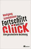 E-Book (pdf) Der Fortschritt und das Glück von Wolfgang Schmidbauer