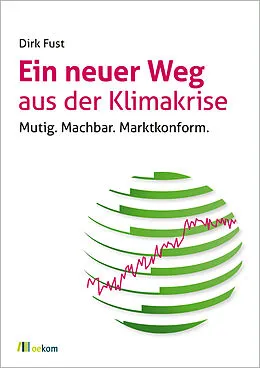 E-Book (pdf) Ein neuer Weg aus der Klimakrise von Dirk Fust