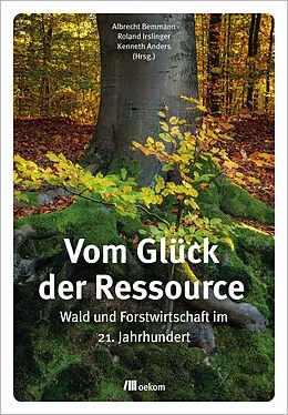 E-Book (pdf) Vom Glück der Ressource von Albrecht Bemmann, Roland Irslinger, Kenneth Anders