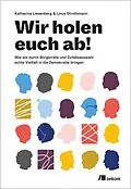 E-Book (pdf) Wir holen Euch ab! von Katharina Liesenberg, Linus Strothmann
