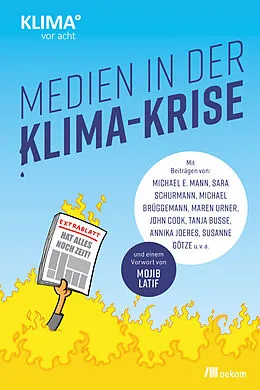 E-Book (pdf) Medien in der Klima-Krise von Michael E. Mann, Sara Schurmann, Michael Brüggemann