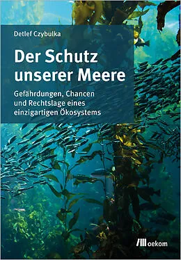 E-Book (pdf) Der Schutz unserer Meere von Detlef Czybulka