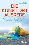E-Book (epub) Die Kunst der Ausrede von Thomas Brudermann