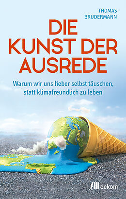 E-Book (epub) Die Kunst der Ausrede von Thomas Brudermann