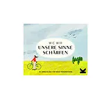 Wie wir unsere Sinne schärfen (Spiel) Spiel