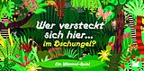Wer versteckt sich hier im Dschungel? (Kinderspiele) Spiel