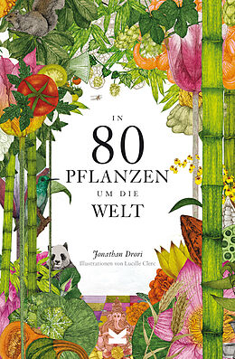 Fester Einband In 80 Pflanzen um die Welt von Jonathan Drori