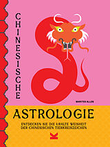 Fester Einband Chinesische Astrologie von Marites Allen