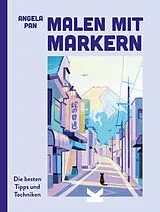 Kartonierter Einband Malen mit Markern von Angela Pan