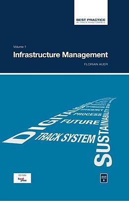 Kartonierter Einband Best Practice Fahrweginstandhaltung; Bd. 1: Infrastrukturmanagement von Florian Auer