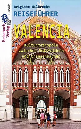 E-Book (epub) Reiseführer Valencia von Brigitte Hilbrecht