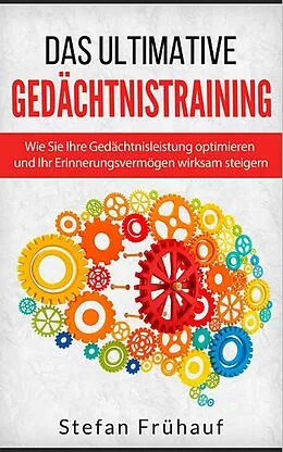 E-Book (epub) Das ultimative Gedächtnistraining von Stefan Frühauf