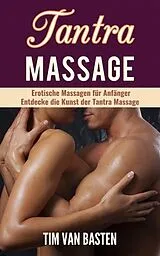 E-Book (epub) Tantra Massage von Tim van Basten