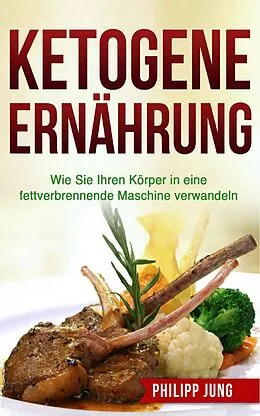 E-Book (epub) Ketogene Ernährung von Philipp Jung